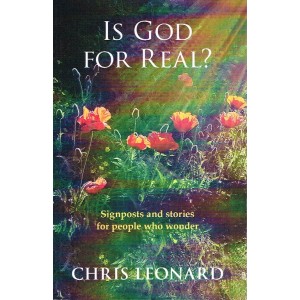 Is God For Real?  by Chris Leonard
